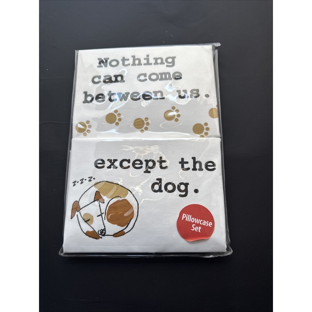 New Lot of 2 Pillowcases Set Dog Print Nothing Comes Between Us Except The Dog